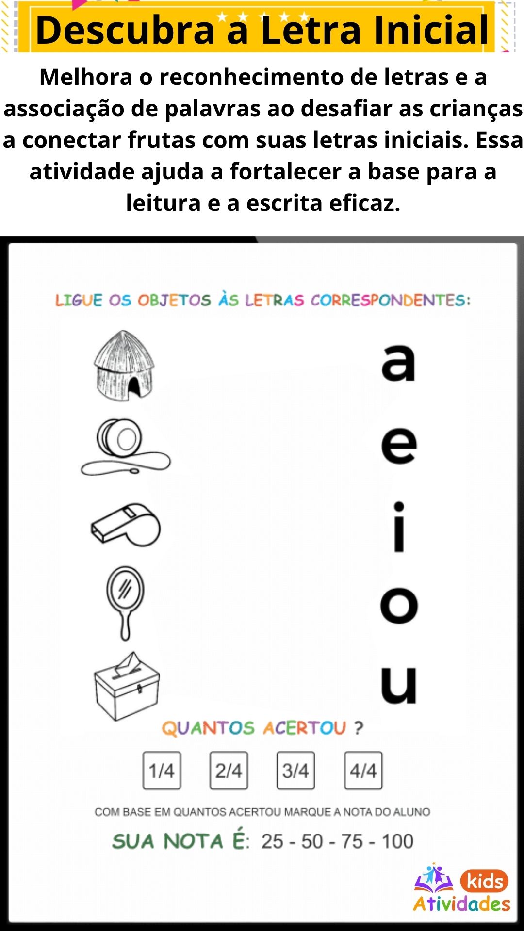 Atividades Kids PORTUGUÊS 04 - Descubra a Letra Inicial (AECS)