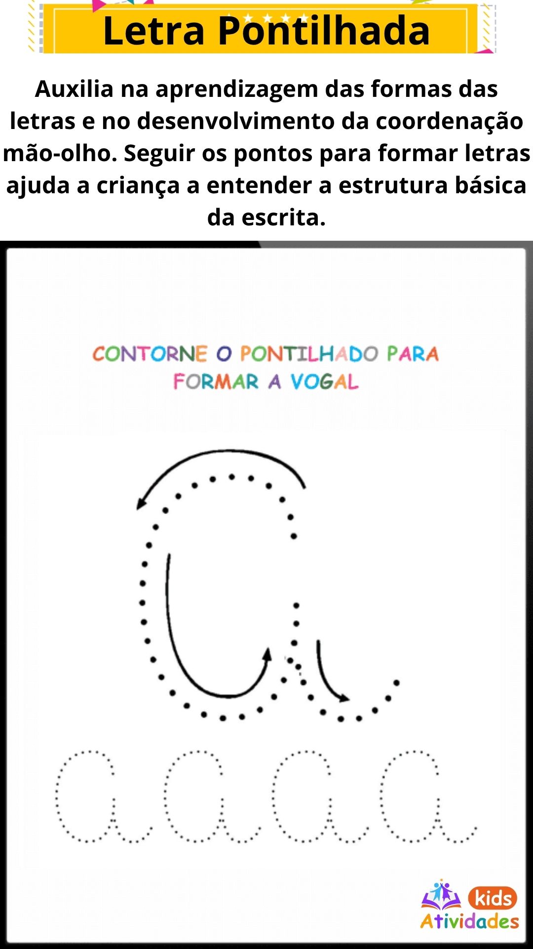 Atividades Kids PORTUGUÊS 07 - Letra Pontilhada (AECS)
